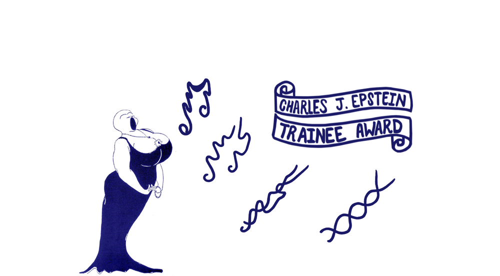 Graphic of a woman singing under a banner which reads: Charles J. Epstein Trainee Award, with the notes morphing into DNA.