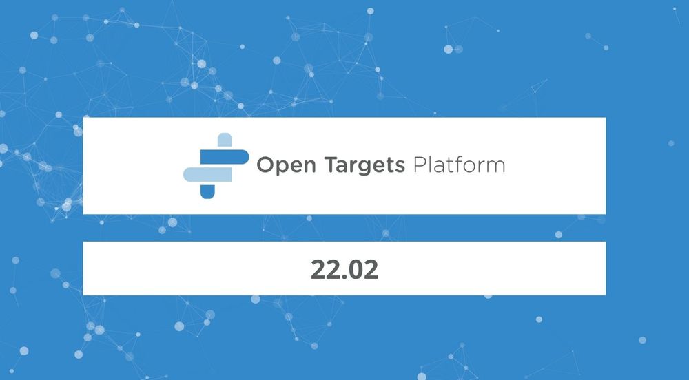 Over the blue background of the Platform, the Open Targets Platform logo on a white background. Text reads: 22.02